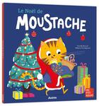 Couverture du livre « Le Noël de Moustache » de Mélanie Grandgirard et Armelle Renoult aux éditions Auzou