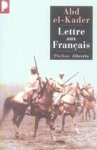 Couverture du livre « Lettre aux français » de Abd El-Kader aux éditions Libretto