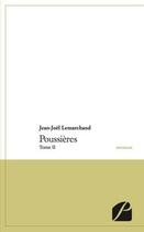 Couverture du livre « Poussières Tome 2 » de Jean-Joel Lemarchand aux éditions Editions Du Panthéon