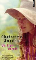 Couverture du livre « Un lien étroit » de Christine Jordis aux éditions Points