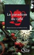 Couverture du livre « Le paradoxe du café » de Daviron/Ponte aux éditions Quae