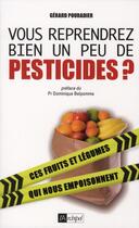 Couverture du livre « Vous reprendrez bien un peu de pesticides ? » de Gerard Pouradier aux éditions Archipel