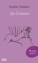 Couverture du livre « Les extases » de Sophie Cadalen aux éditions 12-21