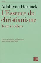 Couverture du livre « L'essence du christianisme » de Adolf Von Harnack aux éditions Labor Et Fides