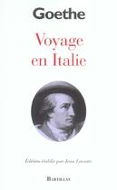 Couverture du livre « Voyage en Italie » de Johann Wolfgang Von Goethe aux éditions Bartillat