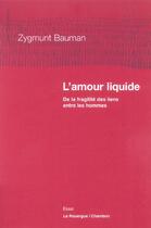 Couverture du livre « L'amour, element liquide - de la fragilite des liens entre les hommes » de Zygmunt Bauman aux éditions Rouergue
