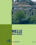 Couverture du livre « Melle - image du patrimoine poitou-charentes (refonte) » de Sri Poitou-Charentes aux éditions Geste