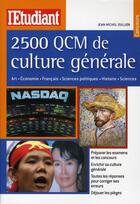 Couverture du livre « 2500 QCM de culture générale » de Jean-Michel Oullion aux éditions L'etudiant