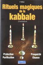 Couverture du livre « Rituels magiques de la kabbale » de Miller Joan P. aux éditions Cristal