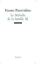 Couverture du livre « La maladie de la famille M. » de Fausto Paravidino aux éditions L'arche