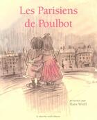 Couverture du livre « Les Parisiens De Poulbot » de Alain Weill aux éditions Cherche Midi