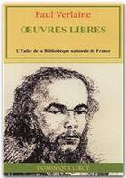 Couverture du livre « Oeuvres libres » de Paul Verlaine aux éditions Dominique Leroy