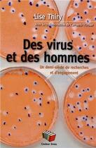 Couverture du livre « Des virus et des hommes ; une demi-siècle de recherches et d'engagement » de Lise Thiry et Carmelo Virone aux éditions Couleur Livres
