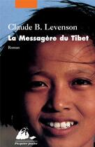 Couverture du livre « La messagère du Tibet » de Claude B. Levenson aux éditions Picquier