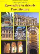 Couverture du livre « Reconnaitre les styles en architecture » de Renault/Gisserot aux éditions Gisserot