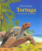 Couverture du livre « Tortuga une histoire naturelle » de Geraghty Paul aux éditions Kaleidoscope