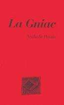 Couverture du livre « La gniac » de Nathalie Potain aux éditions L'escarbille