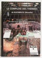 Couverture du livre « Le complexe des thermes de Bliesbruck (Moselle) ; un quartier public au coeur d'une agglomération secondaire de la Gaule belgique » de  aux éditions Errance