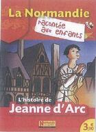 Couverture du livre « L'histoire de Jeanne d'Arc » de  aux éditions Normandie Junior