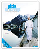 Couverture du livre « Pêche en Norvège ; 10 produits 30 recettes » de Michael Feval et T Haga aux éditions Hinoki