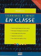 Couverture du livre « Techniques d'impact en classe » de Danie Beaulieu aux éditions Impact