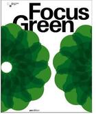 Couverture du livre « Focus green » de Design Center Stutt aux éditions Avedition