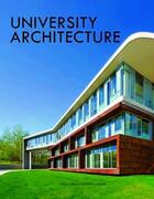 Couverture du livre « University architecture » de Katy Lee aux éditions Design Media