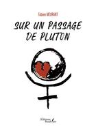 Couverture du livre « Sur un passage de Pluton » de Fabien Meurant aux éditions Baudelaire