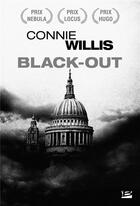 Couverture du livre « Blitz Tome 1 : Black-Out » de Connie Willis aux éditions Bragelonne