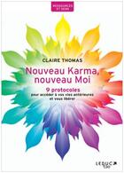 Couverture du livre « Nouveau karma, nouveau moi » de Claire Thomas aux éditions Leduc