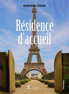 Couverture du livre « Résidence d'accueil » de Bienvenu Zocko aux éditions Sydney Laurent