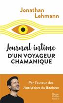 Couverture du livre « Journal intime d'un voyageur chamanique » de Jonathan Lehmann aux éditions Harpercollins