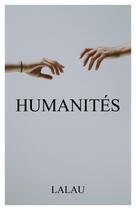 Couverture du livre « Humanités » de Lalau aux éditions Librinova