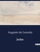 Couverture du livre « Judas » de Augusto De Lacerda aux éditions Culturea