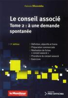 Couverture du livre « Conseil associé t.2 ; a une demande spontanée (3e édition) » de Fabiole Moreddu aux éditions Moniteur Des Pharmacies