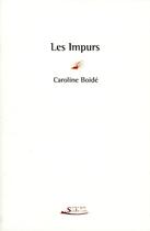 Couverture du livre « Les impurs » de Caroline Boide aux éditions Serge Safran