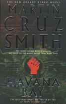 Couverture du livre « HAVANA BAY » de Martin Cruz Smith aux éditions Pan Books Ltd