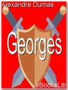 Couverture du livre « Georges » de Alexandre Dumas aux éditions Ebookslib