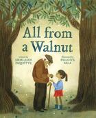 Couverture du livre « All from a Walnut » de Ammi-Joan Paquette et Felicita Sala aux éditions Abrams Us