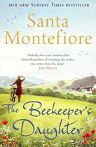 Couverture du livre « The Beekeeper's Daughter » de Santa Montefiore aux éditions Simon And Schuster Uk