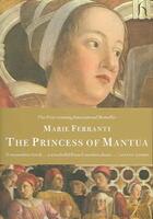 Couverture du livre « The Princess of Mantua » de Marie Ferranti aux éditions Hesperus Press