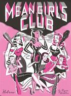 Couverture du livre « Mean girls club » de Ryan Heshka aux éditions Nobrow