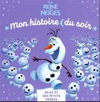 Couverture du livre « Mon histoire du soir : La Reine des Neiges : Olaf et ses petits frères » de Disney aux éditions Disney Hachette