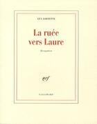 Couverture du livre « La ruée vers Laure » de Guy Goffette aux éditions Gallimard