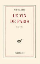 Couverture du livre « Le vin de paris » de Marcel Aymé aux éditions Gallimard