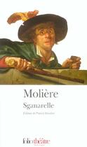 Couverture du livre « Sganarelle ou le cocu imaginaire » de Moliere aux éditions Folio