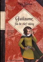 Couverture du livre « Guillaume, fils de chef viking » de Sigrid Renaud aux éditions Gallimard-jeunesse