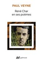 Couverture du livre « René Char en ses poèmes » de Paul Veyne aux éditions Gallimard