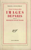 Couverture du livre « Nouvelles Images De Paris/Remarques Sur Les Visages » de Marcel Jouhandeau aux éditions Gallimard