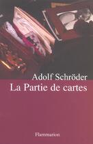 Couverture du livre « La partie de cartes » de Adolf Schroder aux éditions Flammarion